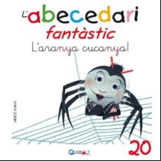 Abecedari Fantastic. - L Aranya Cucanya - C 20