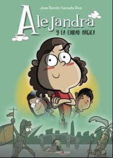 Alejandra Y La Ciudad Mágica (ebook)