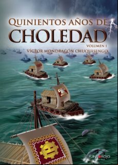Quinientos Años De Choledad (ebook)