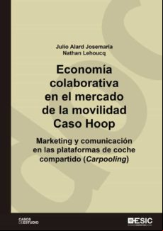 Economía Colaborativa En El Mercado De La Movilidad. Caso Hoop. Market
