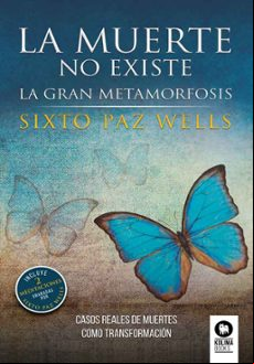 La Muerte No Existe. La Gran Metamorfosis