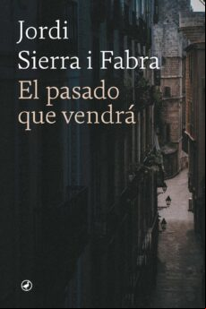 EL PASADO QUE VENDRÁ EBOOK