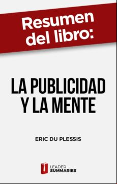 Resumen Del Libro La Publicidad Y La Mente De Eric Du Plessis (ebook)