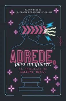 ADREDE, PERO SIN QUERER