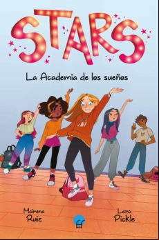 S.t.a.r.s. La Academia De Los Sueños (ebook)