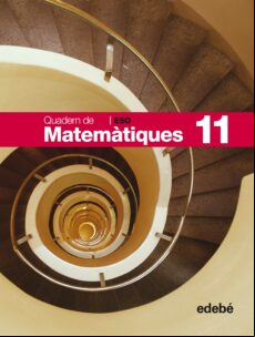 Quadern 11. Matemàtiques. Ed. Secundaria