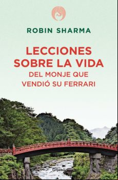 Lecciones Sobre La Vida Del Monje Que Vendió Su Ferrari (ebook)