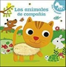 Toca Y Descubre: Los Animales De Compañia