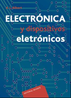 Electrónica Y Dispositivos Electrónicos (ebook)