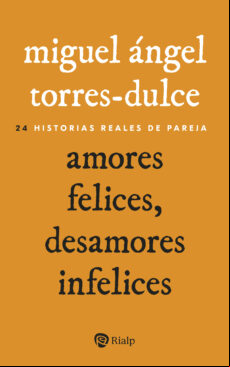 AMORES FELICES, DESAMORES INFELICES EBOOK