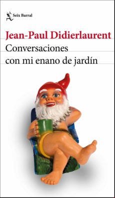 Conversaciones Con Mi Enano De Jardín (ebook)