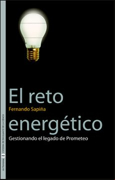 El Reto Energetico: Gestionando El Legado De Prometeo