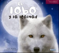 El Lobo Y La Lealtad (ebook)