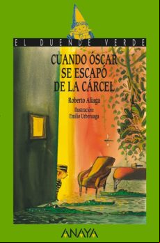 Cuando Óscar Se Escapó De La Cárcel (ebook)