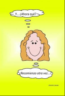 ¿y Ahora Qué? ¿recomienzo Otra Vez? (ebook)