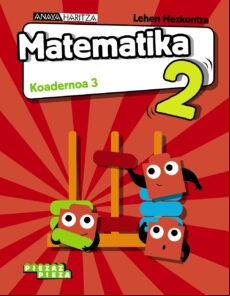 Matematika 2º Koadernoa 3 Euskera Ed 2019