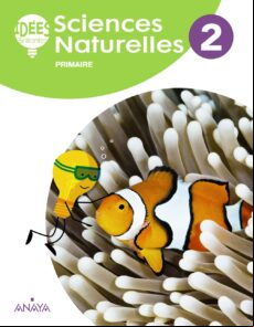 Sciences Naturelles 2º Educacion Primaria . Livre De L Élève