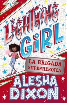 Lightning Girl 2. La Brigada Superheroica (ebook)