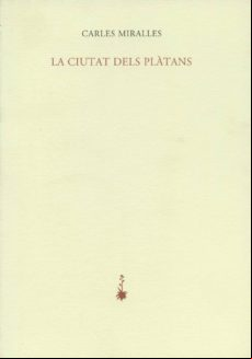 CIUTAT DELS PLATANS (edición en catalán)