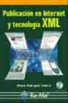 Publicacion En Internet Y Tecnologia Xml (incluye Cd-rom)