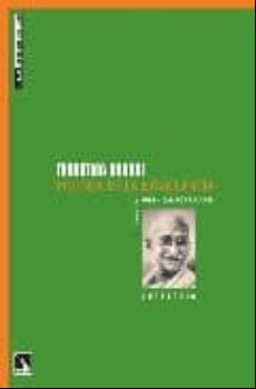 Mahatma Gandhi: Politica De La No Violencia
