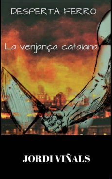 Desperta Ferro La Venjança Catalana (ebook)