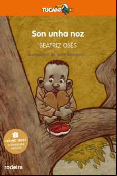 Son Unha Noz (premio Edebé De Literatura Infantil 2018) (ebook)