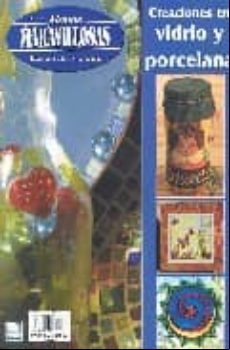 CREACIONES EN VIDRIO Y PORCELANA