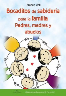 Bocaditos De Sabiduría Para La Familia. Reflexiones Y Actuaciones Para