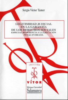 Legitimidad Judicial En La Garantía De Los Derechos Sociales (ebook)