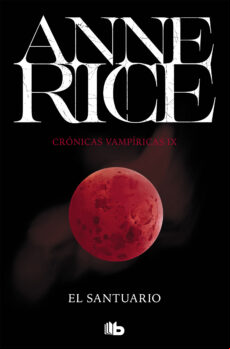 El Santuario (crónicas Vampíricas 9) (ebook)