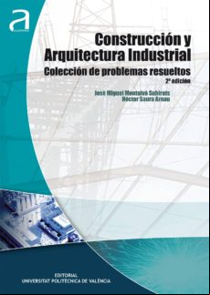 Construcción Y Arquitectura Industrial. Colección De Problemas Resuelt