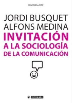 Invitación A La Sociología De La Comunicación (ebook)