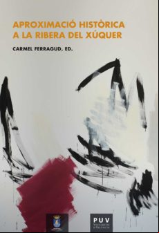 Aproximació Històrica A La Ribera Del Xúquer (ebook)