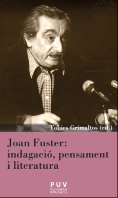 Joan Fuster: Indagació Pensament I Literatura (ebook)