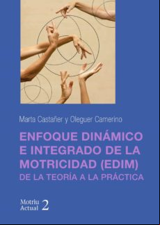 ENFOQUE DINÁMICO E INTEGRADO DE LA MOTRICIDAD (EDIM) EBOOK