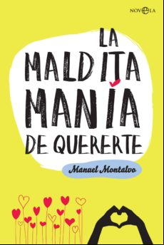 La Maldita Manía De Quererte (ebook)