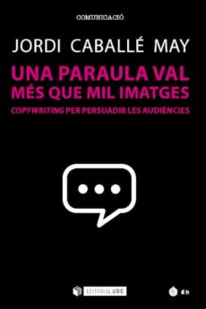 UNA PARAULA VAL MÉS QUE MIL IMATGES EBOOK UNA PARAULA VAL MÉS QUE MIL IMATGES EBOOK