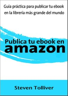 Publica Tu Ebook En Amazon (ebook)
