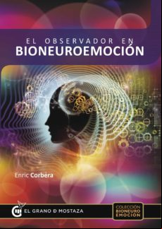 El Observador En Bioneuroemoción (ebook)
