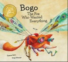 Bogo The Fox Who Wanted Everything