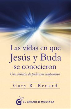 Las Vidas En Las Que Jesús Y Buda Se Conocieron (ebook) Las Vidas En Las Que Jesús Y Buda Se Conocieron (ebook)