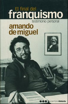 El Final Del Franquismo: Testimonio Personal