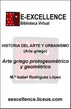 Arte Griego Protogeométrico Y Geométrico (ebook)