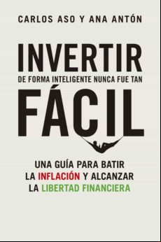 Invertir De Forma Inteligente Nunca Fue Tan Fácil (ebook)