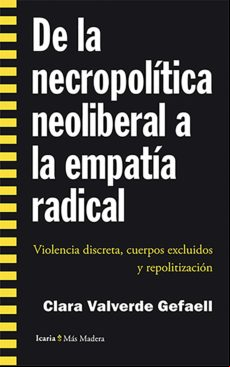 De La Necropolítica Neoliberal A La Empatía Radical (ebook)