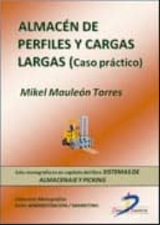 El Almacén De Perfiles Y Cargas Largas (ebook)