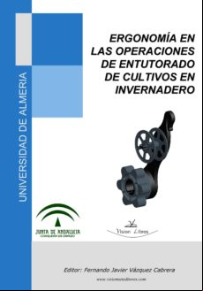Ergonomía En Las Operaciones De Entutorado De Cultivos De Invernadero