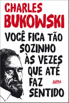 Você Fica Tão Sozinho Às Vezes Que Até Faz Sentido (ebook)