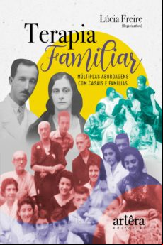 Terapia Famíliar: Múltiplas Abordagens Com Casais E Famílias (ebook)